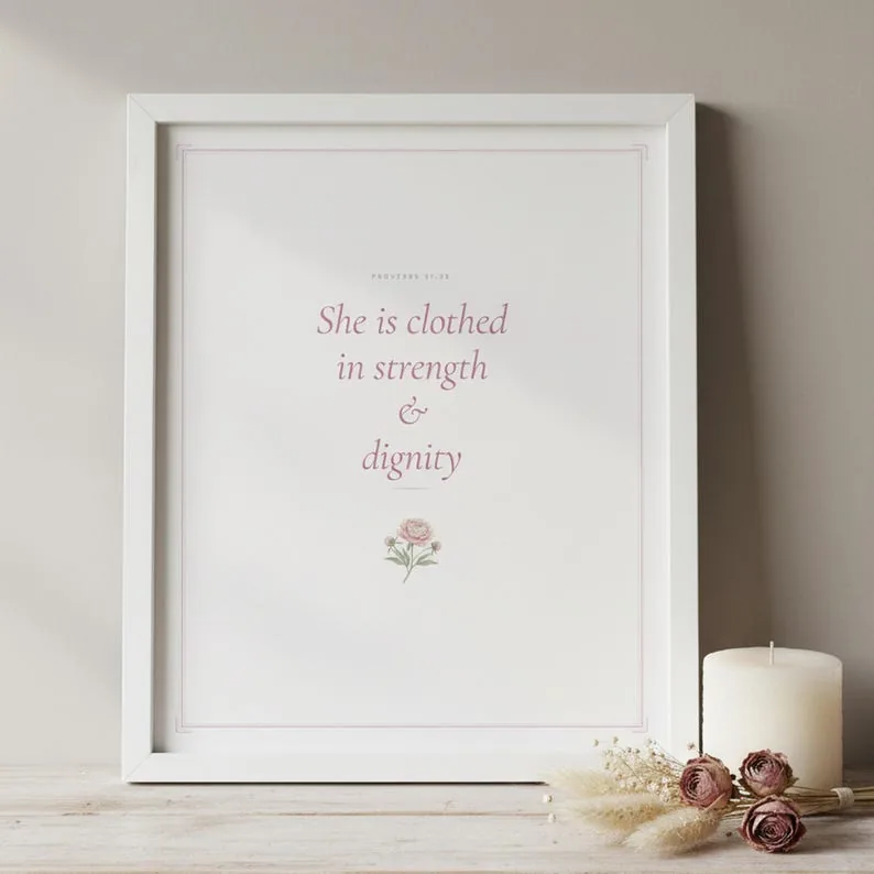 She Is Clothed in Strength and Dignity Proverbs 31:25 Wall Art Pink Blush Coquette Christian Print Scripture Decor Digital Download