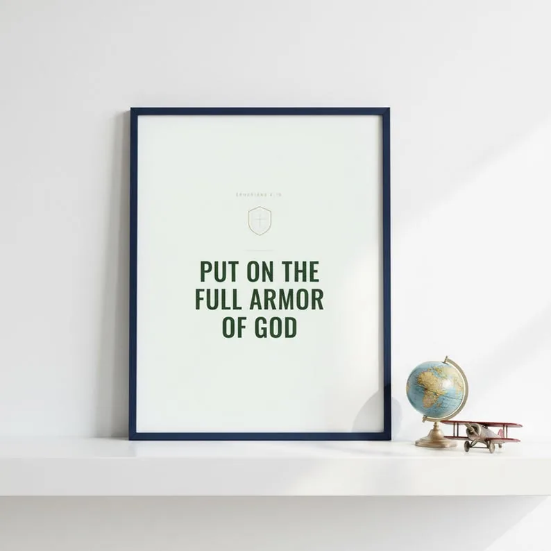Ephesians 6 Print, Put On the Full Armor of God, Ephesians 6:10 Mens Room Decor, Christian Boys Room Art