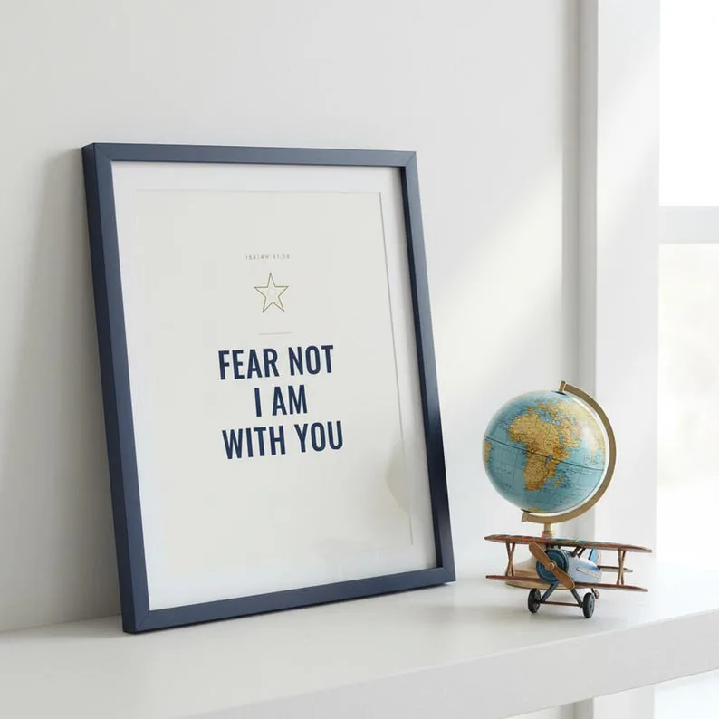 Fear Not I Am With You Isaiah 41:10 Wall Art Christian Boys Room Print Scripture Decor Digital Download