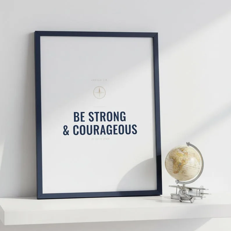 Be Strong and Courageous Joshua 1:9 Wall Art Christian Boys Room Scripture Print, Adventure Decor Gift