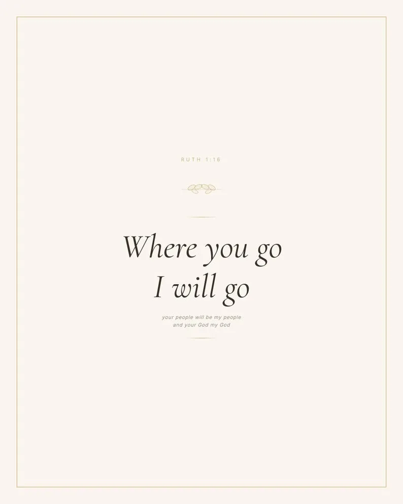 View 2 of Where You Go I Will Go, Ruth 1:16 Scripture Wall Art