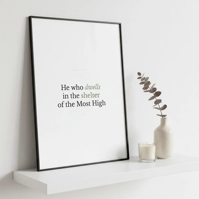 View 4 of Psalm 91:1 Scripture Wall Art: He Who Dwells in the Shelter of the Most High