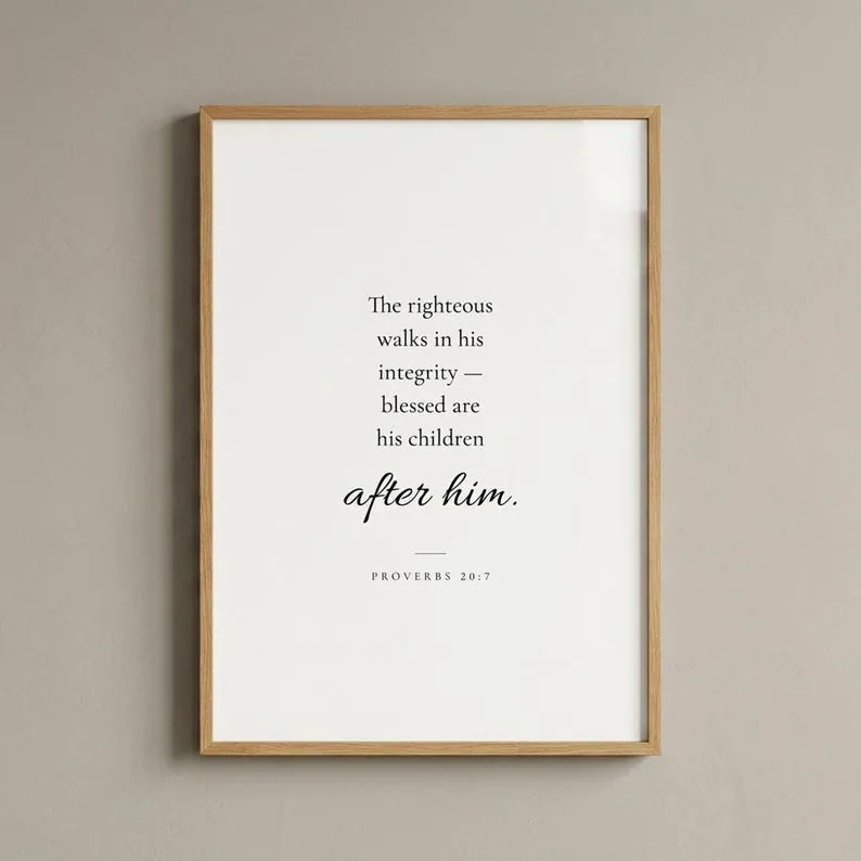 View 4 of Proverbs 20:7 Scripture Wall Art: The Righteous Walks in Integrity